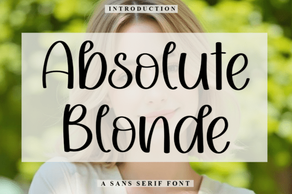 Absolute Blonde: A Unique and Eye-Catching Font