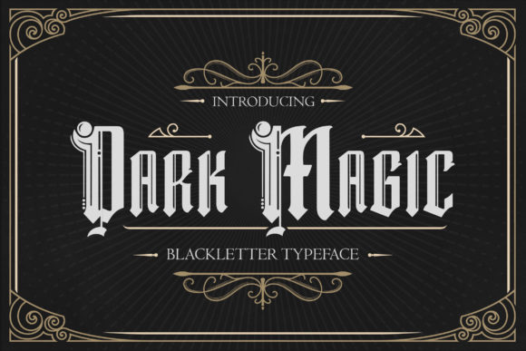 Dark Magic: A Bold Blackletter Typeface