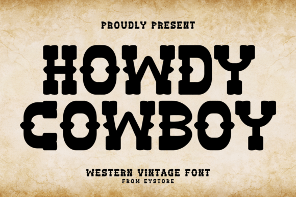 Howdy Cowboy: A Bold Serif for Eye-Catching Designs