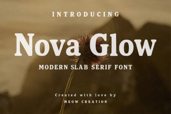 Nova Glow: A Modern Slab Serif Font