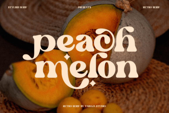 Peach Melon: A Groovy Serif for Modern Design